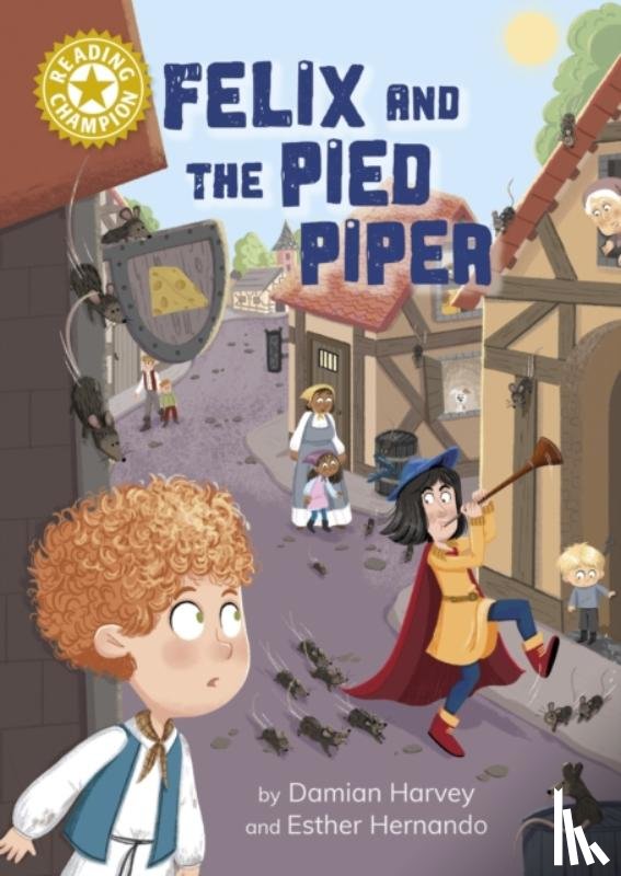 Harvey, Damian - Reading Champion: Felix and the Pied Piper