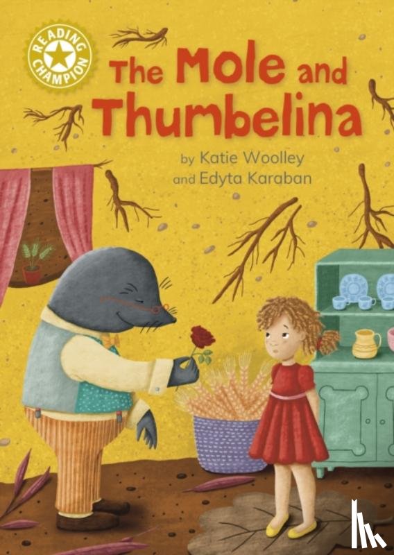 Woolley, Katie - Reading Champion: The Mole and Thumbelina