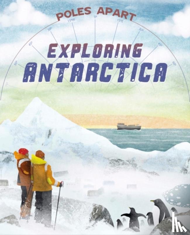 Franklin Watts - Poles Apart: Exploring Antarctica