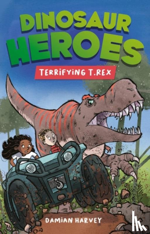 Harvey, Damian - Dinosaur Heroes: Terrifying T. Rex