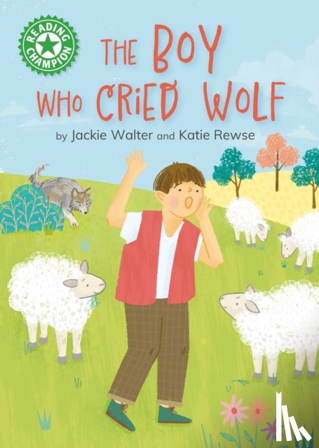 Walter, Jackie - Reading Champion: The Boy who Cried Wolf
