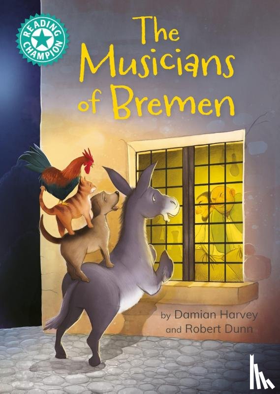 Harvey, Damian - Reading Champion: The Musicians of Bremen