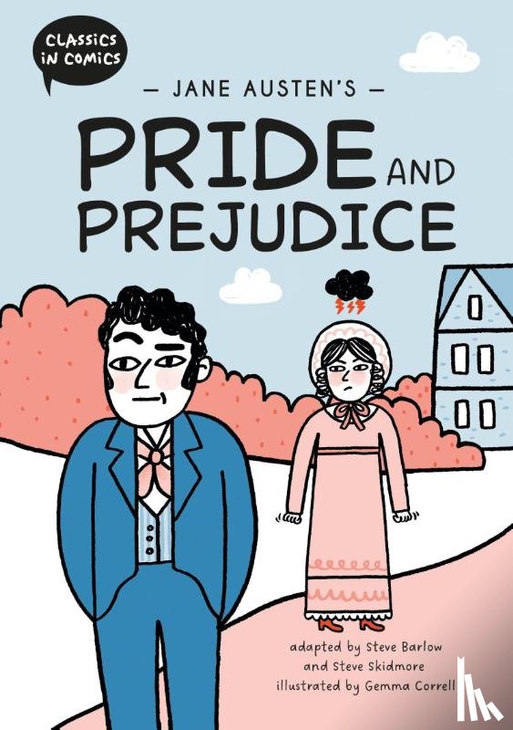 Barlow, Steve, Skidmore, Steve - Classics in Comics: Jane Austen's Pride and Prejudice