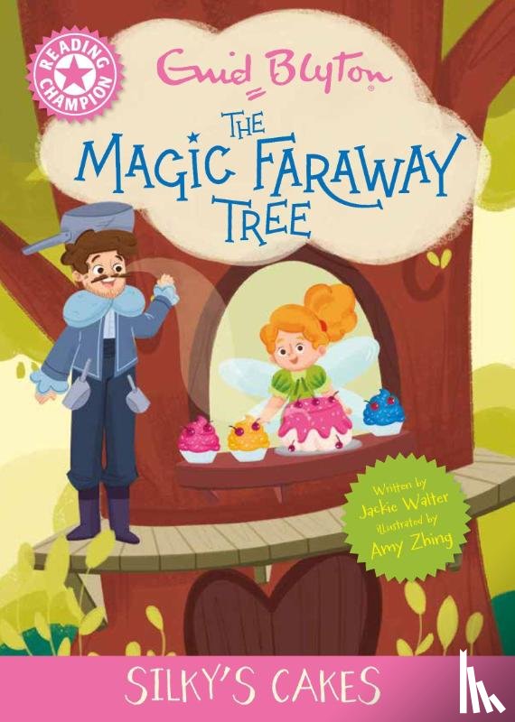 Walter, Jackie - Reading Champion: Magic Faraway Tree: Silky's Cakes