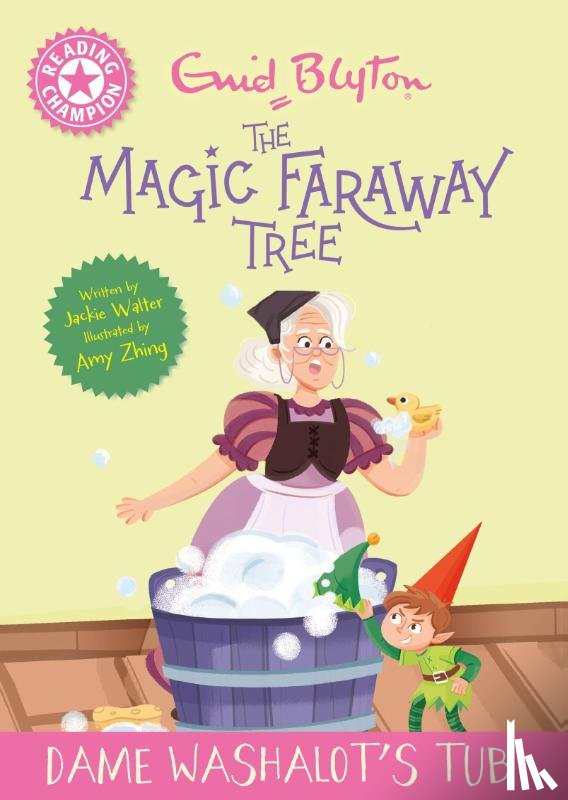 Walter, Jackie - Reading Champion: Magic Faraway Tree: Dame Washalot's Tub