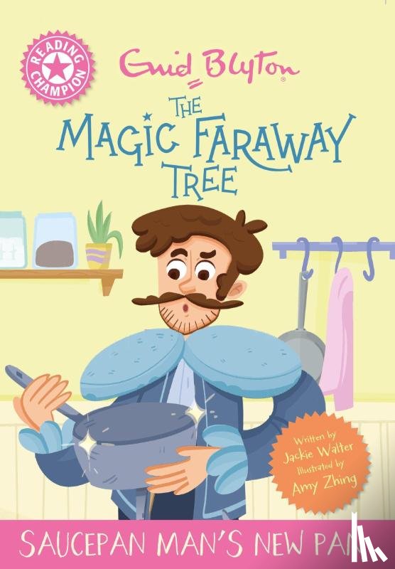 Walter, Jackie - Reading Champion: Magic Faraway Tree: Saucepan Man's New Pan