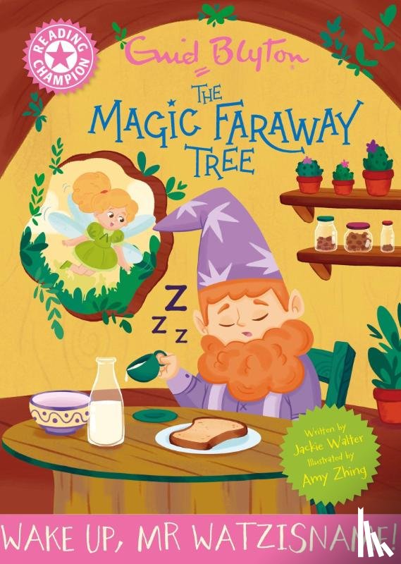 Walter, Jackie - Reading Champion: Magic Faraway Tree: Wake Up, Mr Watzisname!
