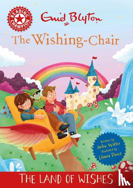 Walter, Jackie - Reading Champion: The Wishing-Chair: The Land of Wishes