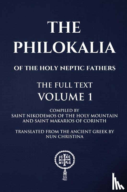 of the Holy Mountain, Saint Nikodemos, Of Corinth, Saint Makarios - The Philokalia Volume 1