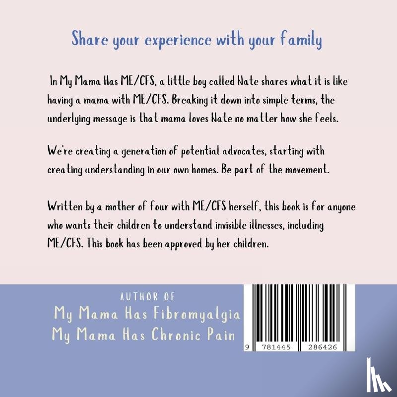 Reynolds, Melissa - My Mama Has ME/CFS