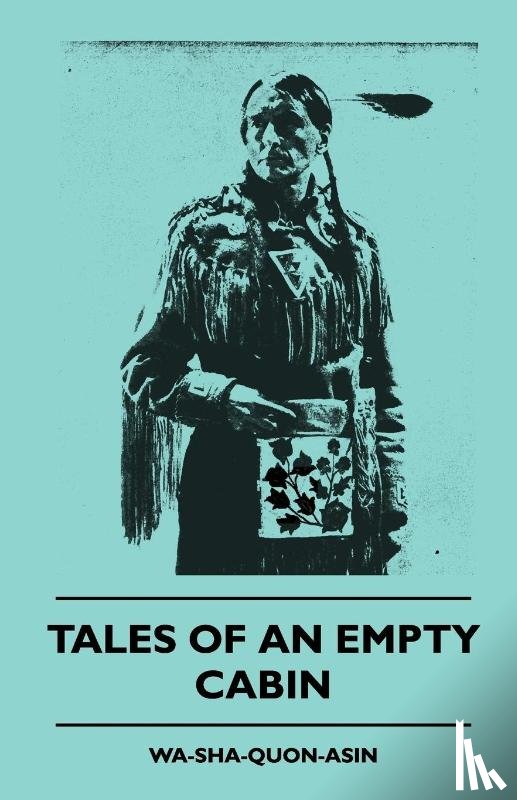Wa-Sha-Quon-Asin - Tales Of An Empty Cabin