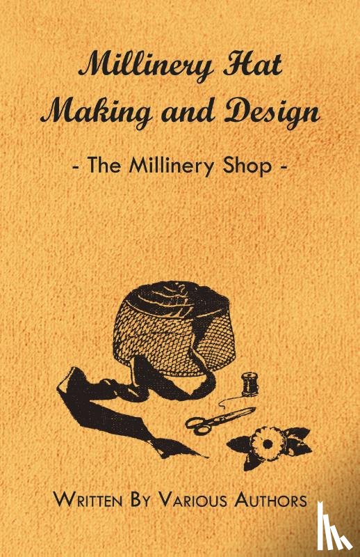 Various - Millinery Hat Making and Design - The Millinery Shop
