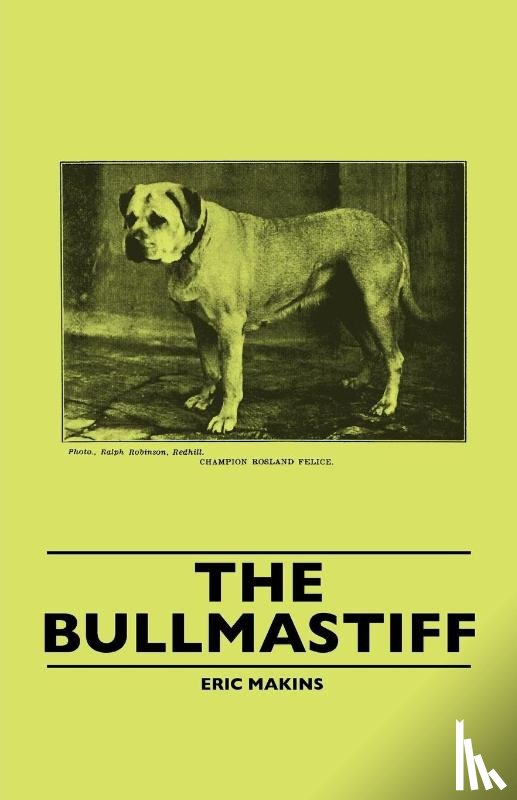Makins, Eric - The Bullmastiff