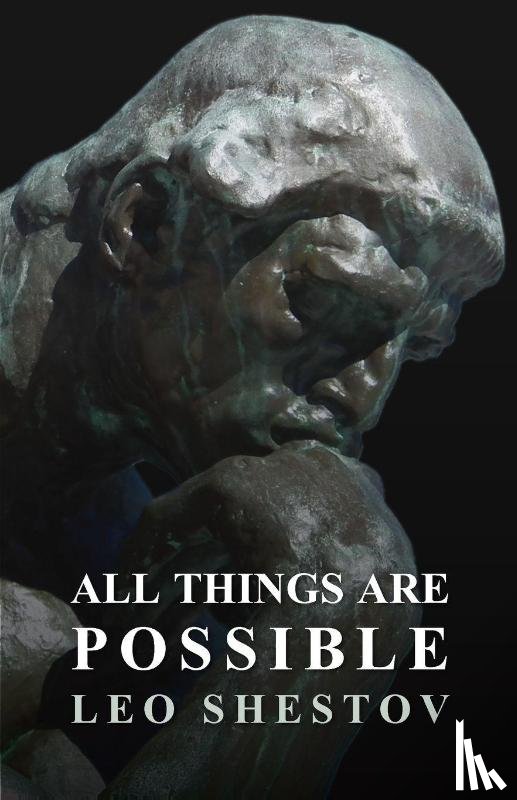 Shestov, Leo - All Things are Possible
