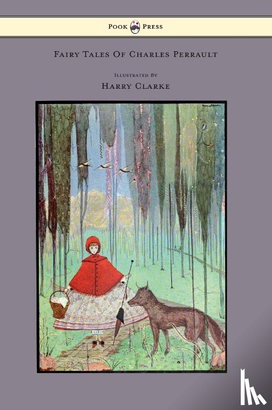 Perrault, Charles - Fairy Tales Of Charles Perrault Illustrated By Harry Clarke