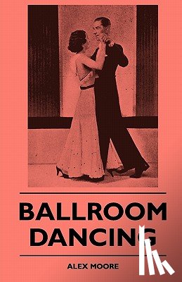 Moore, Alex - Ballroom Dancing