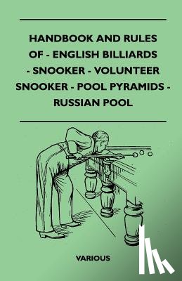 Various - Handbook and Rules of English Billiards, Snooker, Volunteer Snooker, Pool Pyramids and Russian Pool
