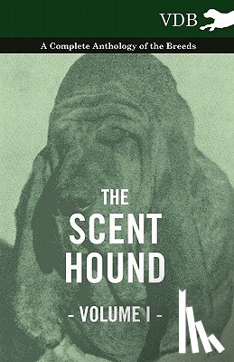 Various (selected by the Federation of Children's Book Groups) - The Scent Hound Vol. I. - A Complete Anthology of the Breeds