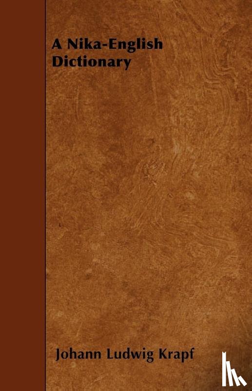 Krapf, Johann Ludwig - A Nika-English Dictionary