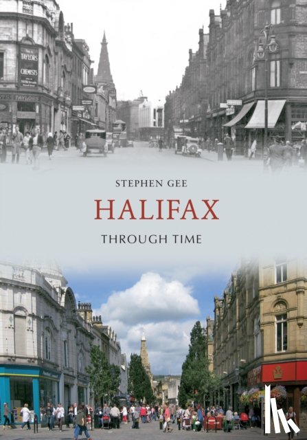 Gee, Stephen - Halifax Through Time