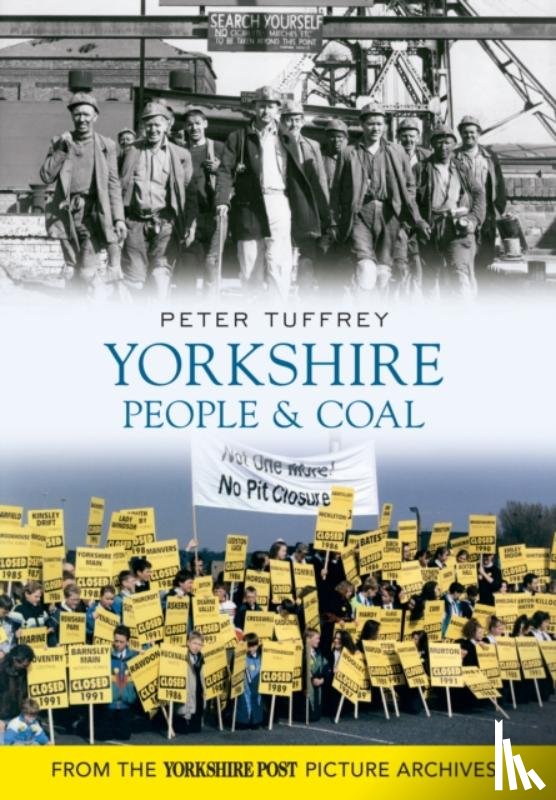 Tuffrey, Peter - Yorkshire People & Coal
