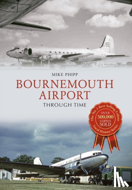 Phipp, Mike - Bournemouth Airport Through Time