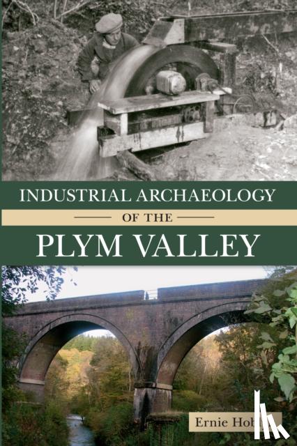 Hoblyn, Ernie - Industrial Archaeology of the Plym Valley