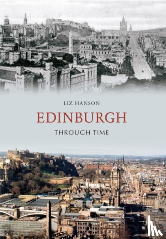 Hanson, Liz - Edinburgh Through Time