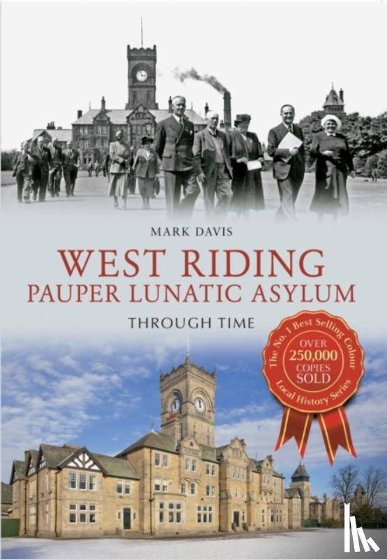 Davis, Mark - West Riding Pauper Lunatic Asylum Through Time