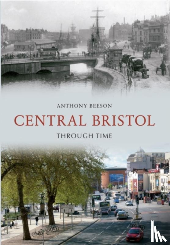 Beeson, Anthony - Central Bristol Through Time