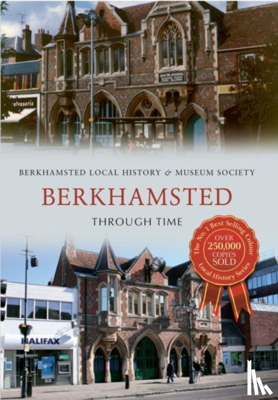 Berkhamsted Local History & Museum Society - Berkhamsted Through Time