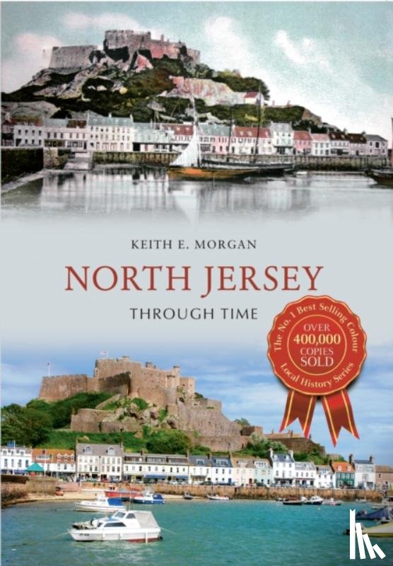Morgan, Keith E. - North Jersey Through Time