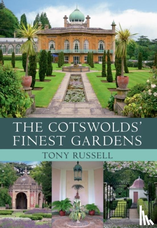 Russell, Tony - The Cotswolds' Finest Gardens
