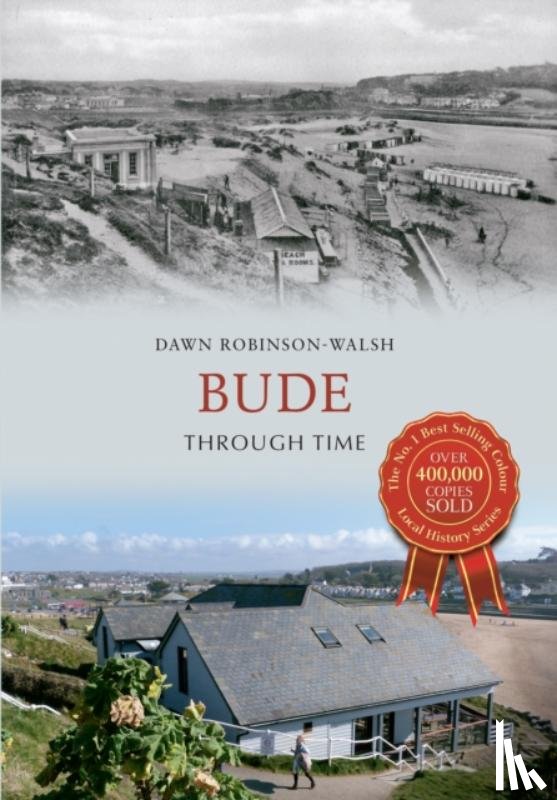 Robinson, Dawn G. - Bude Through Time