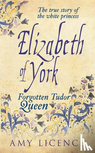 Licence, Amy - Elizabeth of York