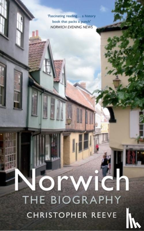 Reeve, Christopher - Norwich The Biography