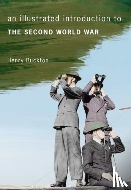 Buckton, Henry - An Illustrated Introduction to the Second World War