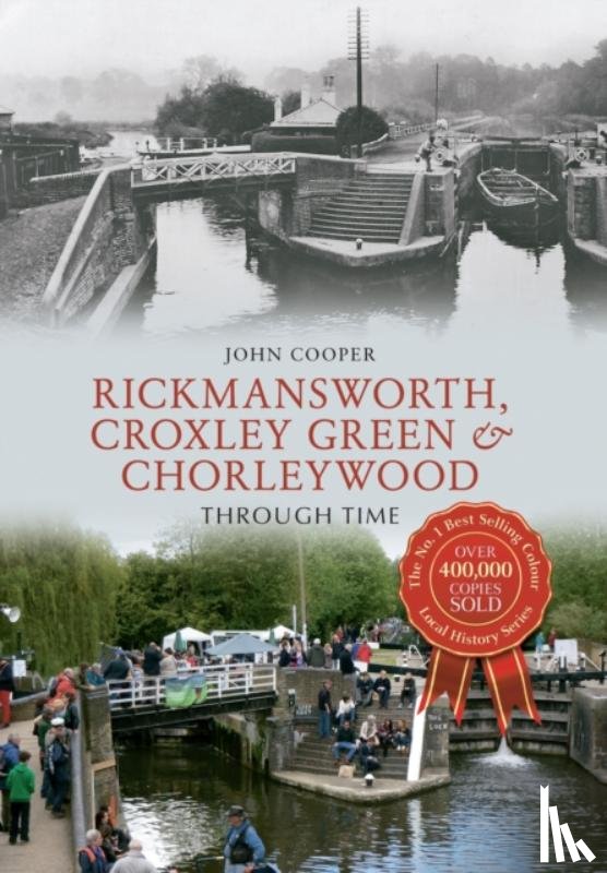 John Cooper - Rickmansworth, Croxley Green & Chorleywood Through Time