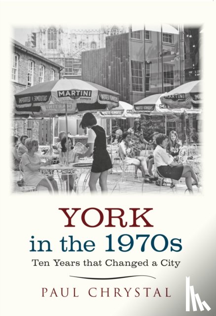 Chrystal, Paul - York in the 1970s