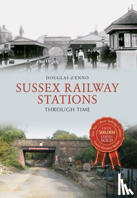d'Enno, Douglas - Sussex Railway Stations Through Time