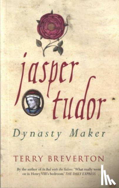 Breverton, Terry - Jasper Tudor