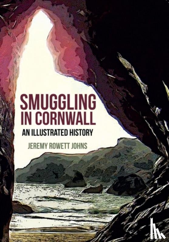 Rowett Johns, Jeremy - Smuggling in Cornwall