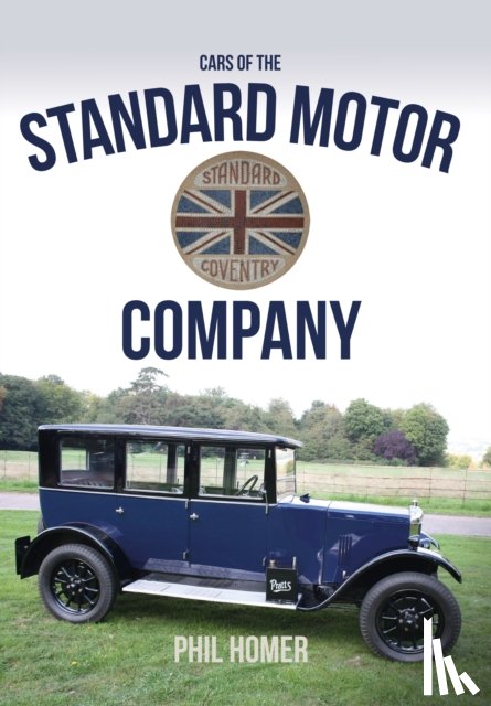 Homer, Phil - Cars of the Standard Motor Company