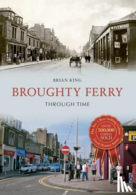 King, Brian - Broughty Ferry Through Time