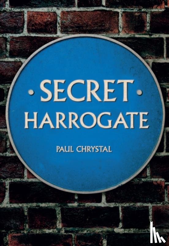 Chrystal, Paul - Secret Harrogate