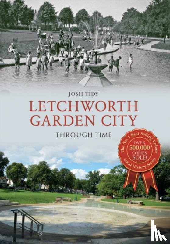 Tidy, Josh - Letchworth Garden City Through Time