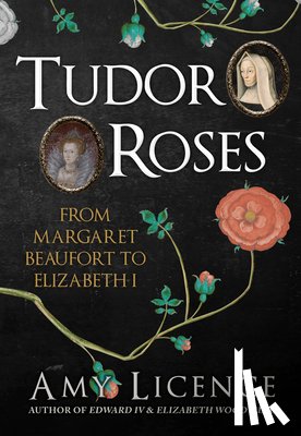 Licence, Amy - Tudor Roses