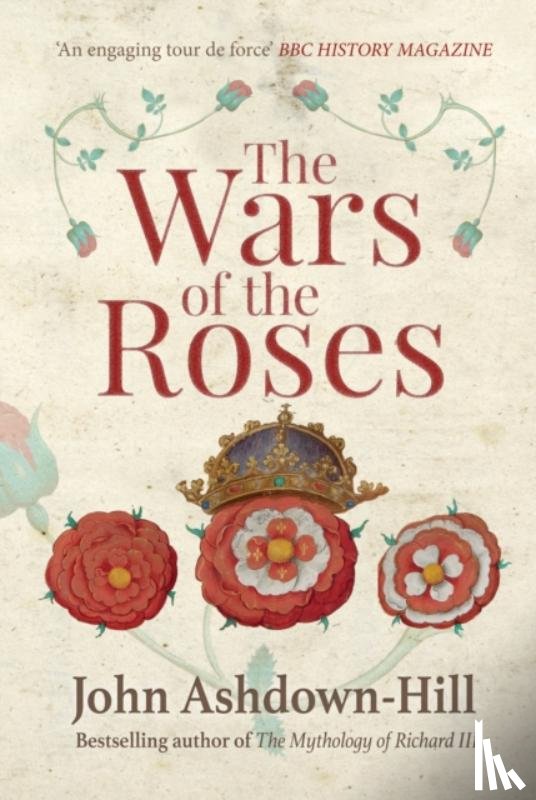 Ashdown-Hill, John - The Wars of the Roses