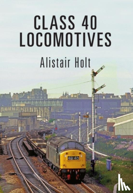 Thomas, Simon - Class 40 Locomotives