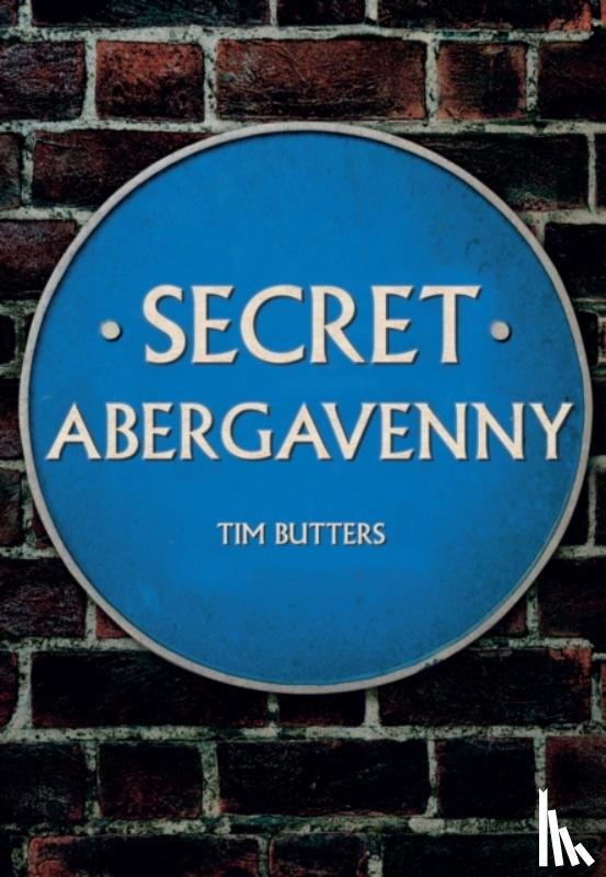 Butters, Tim - Secret Abergavenny